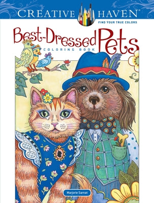 Creative Haven Best-Dressed Pets Coloring Book Paperback Dover Publications
