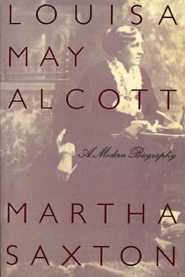 Louisa May Alcott: A Modern Biography Paperback Farrar, Strauss & Giroux-3pl