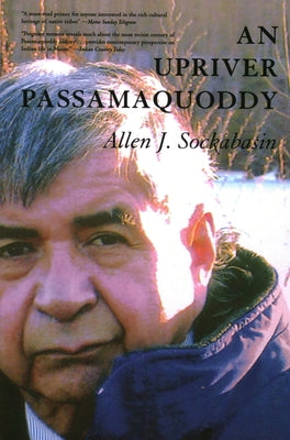 An Upriver Passamaquoddy Paperback Down East Books