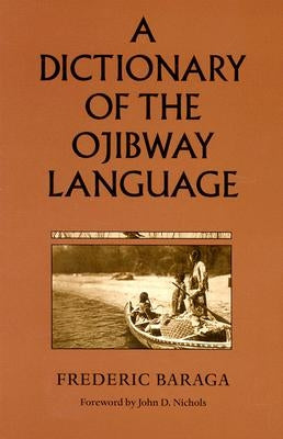 A Dictionary of the Ojibway Language Paperback Minnesota Historical Society Press