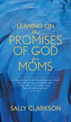 Leaning on the Promises of God for Moms Paperback Tyndale Momentum
