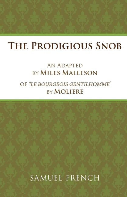 The Prodigious Snob Paperback Samuel French Ltd