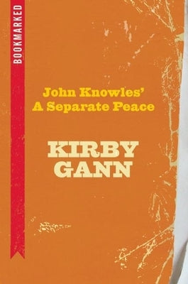 John Knowles' a Separate Peace: Bookmarked Paperback Ig Publishing