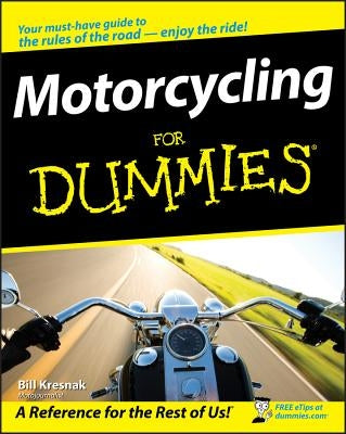 Motorcycling for Dummies Paperback For Dummies