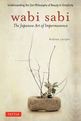 Wabi Sabi: The Japanese Art of Impermanence Paperback Tuttle Publishing