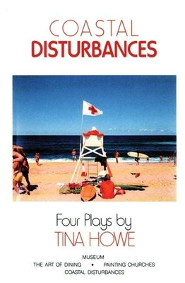 Coastal Disturbances: Four Plays Paperback Theatre Communications Group
