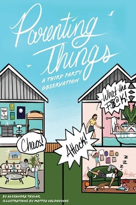 Parenting Things: A Third Party Observation Paperback Vanguard Press