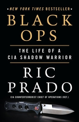 Black Ops: The Life of a CIA Shadow Warrior Paperback St. Martin's Griffin