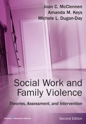 Social Work and Family Violence: Theories, Assessment, and Intervention Paperback Springer Publishing Company