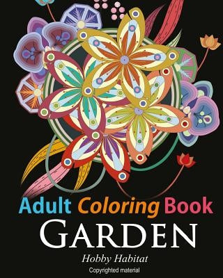 Adult Coloring Book: Enchanted Garden: Coloring Book for Grownups Featuring 32 Beautiful Garden and Flower Designs Paperback Createspace Independent Publishing Platform