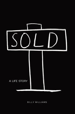 Sold: A Life Story Paperback Billy Williams