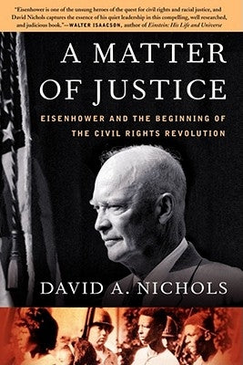 A Matter of Justice: Eisenhower and the Beginning of the Civil Rights Revolution Paperback Simon & Schuster