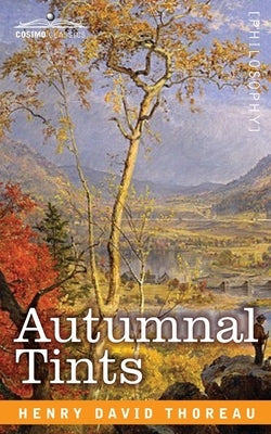 Autumnal Tints Paperback Cosimo Classics