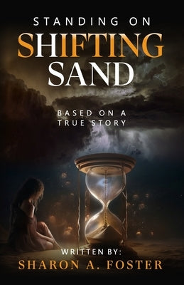 Standing on Shifting Sand Paperback Independently Published