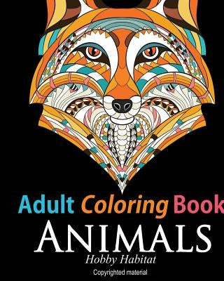 Adult Coloring Book: Animals: Coloring Book for Grownups Featuring 34 Beautiful Animal Designs Paperback Createspace Independent Publishing Platform