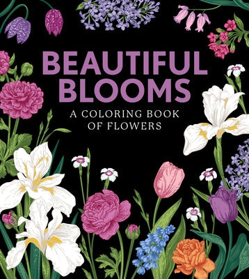 Beautiful Blooms: A Coloring Book of Flowers Paperback Chartwell Books