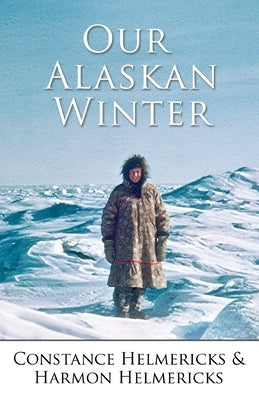 Our Alaskan Winter Paperback Epicenter Press (WA)