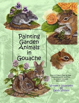 Painting Garden Animals in Gouache Paperback Createspace Independent Publishing Platform