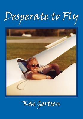 Desperate to Fly Paperback Btlink Publishing