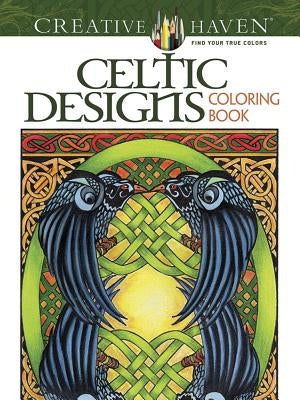 Creative Haven Celtic Designs Coloring Book Paperback Dover Publications