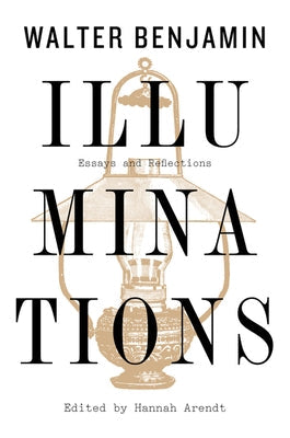 Illuminations: Essays and Reflections Paperback Mariner Books Classics