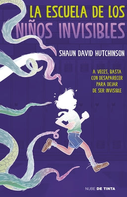 La Escuela de Los Niños Invisibles / The School for Invisible Boys by Hutchinson, Shaun David