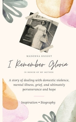 I Remember Gloria Paperback Independent