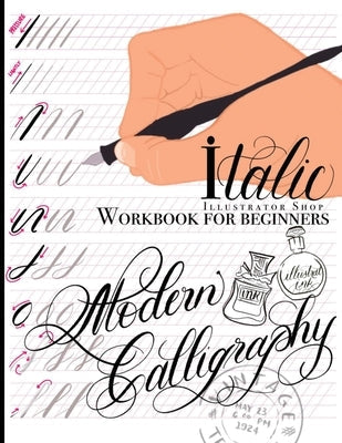 Modern Calligraphy: Workbook for Beginners Paperback Mythic North Press, LLC