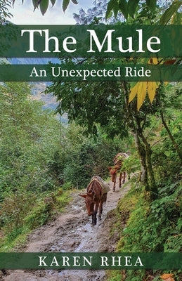 The Mule: An Unexpected Ride Paperback Xulon Press