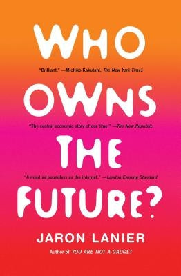 Who Owns the Future? Paperback Simon & Schuster
