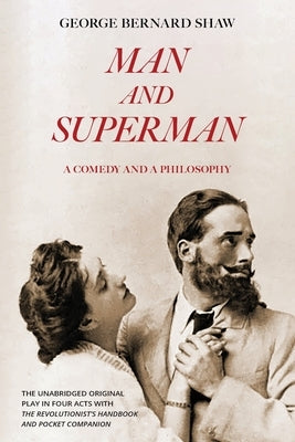 Man and Superman (Warbler Classics Annotated Edition) Paperback Warbler Classics