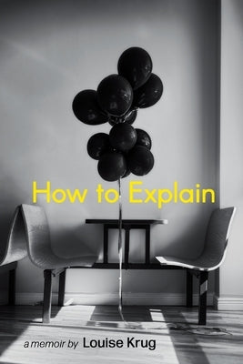 How to Explain Paperback Finishing Line Press