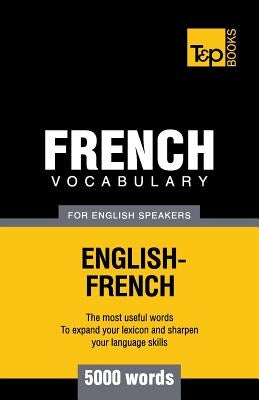 French vocabulary for English speakers - 5000 words Paperback T&p Books