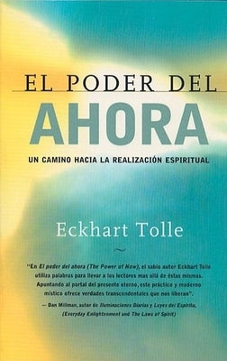 El Poder del Ahora: Un Camino Hacia La Realizacion Espiritual = The Power of Now by Tolle, Eckhart - NJ Corrections Bookstore
