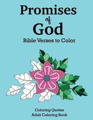 Promises of God Bible Verses to Color Paperback Xist Publishing
