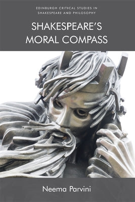 Shakespeare's Moral Compass Paperback Edinburgh University Press