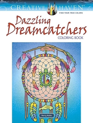 Creative Haven Dazzling Dreamcatchers Coloring Book Paperback Dover Publications