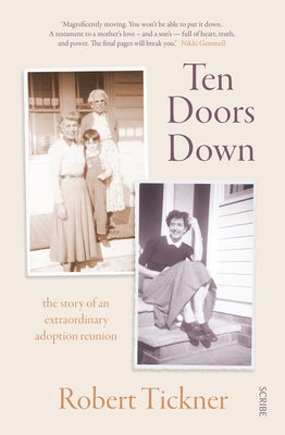Ten Doors Down: The Story of an Extraordinary Adoption Reunion Paperback Scribe Us