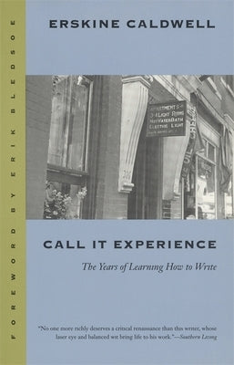 Call It Experience: The Years of Learning How to Write Paperback University of Georgia Press