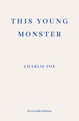 This Young Monster Paperback Fitzcarraldo Editions