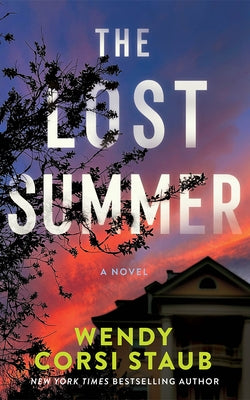 The Lost Summer by Staub, Wendy Corsi