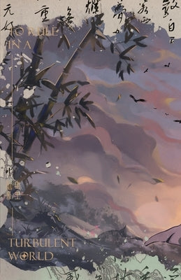 To Rule in a Turbulent World by Gu Xue Rou