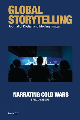 Global Storytelling, vol. 2, no. 2: Journal of Digital and Moving Images Paperback Michigan Publishing Services