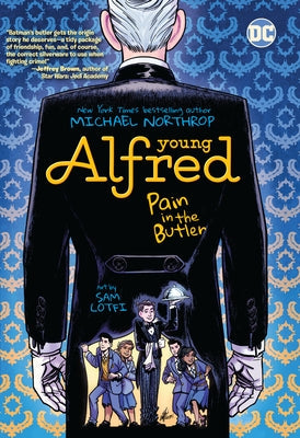 Young Alfred: Pain in the Butler by Northrop, Michael