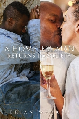 A Homeless Man Returns to Society Paperback Xulon Press