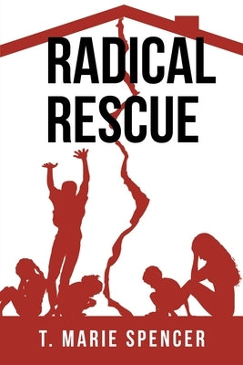Radical Rescue Paperback Page Publishing, Inc.