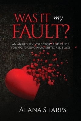 Was it My Fault? Paperback Surthrive Tribe