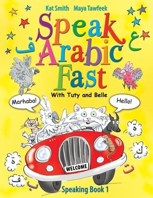 Speak Arabic Fast - Speaking Book 1 Paperback Wrate's Publishing