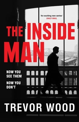 The Inside Man by Wood, Trevor