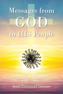Messages from GOD to HIS People Paperback Christian Faith Publishing